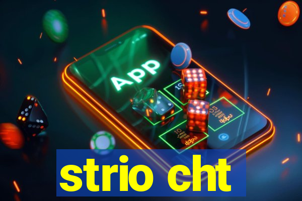 strio cht